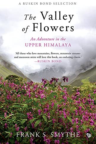 The Valley of Flowers : An Adventure in the Upper Himalaya