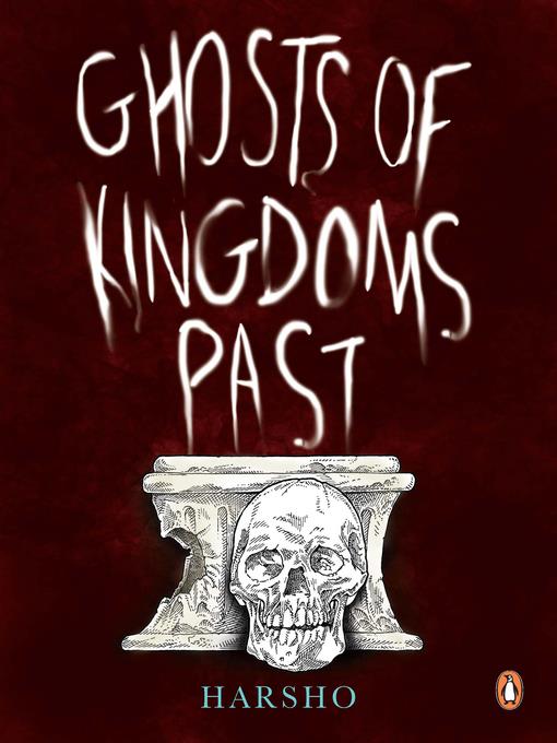 Ghosts of Kingdoms Past