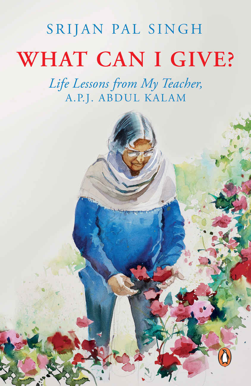 What Can I Give?: Life Lessons from My Teacher, A.P.J. ABDUL KALAM