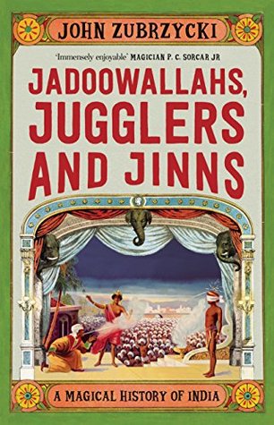 Jadoowallahs, Jugglers and Jinns