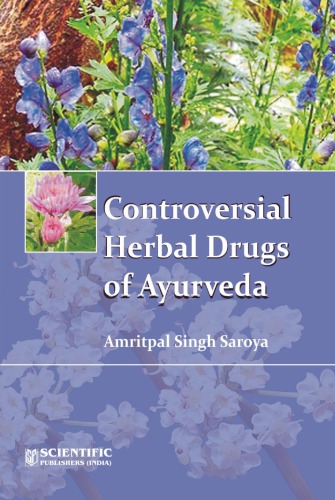 CONTROVERSIAL HERBAL DRUGS OF AYURVEDA.