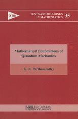 Mathematical foundation of quantum mechanics