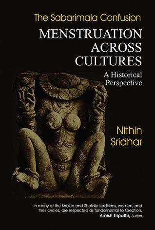 The Sabarimala Confusion - Menstruation Across Cultures