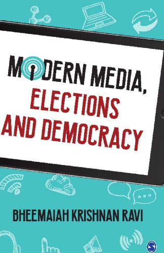 Modern Media, Elections and Democracy