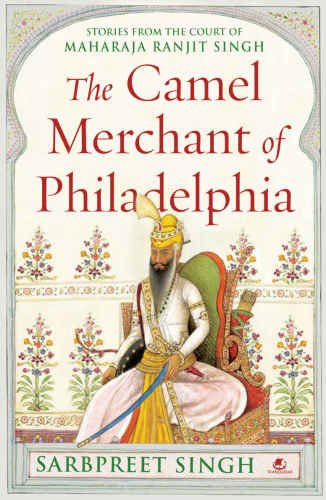 Camel Merchant of Philadelphia and other stories of the Laho