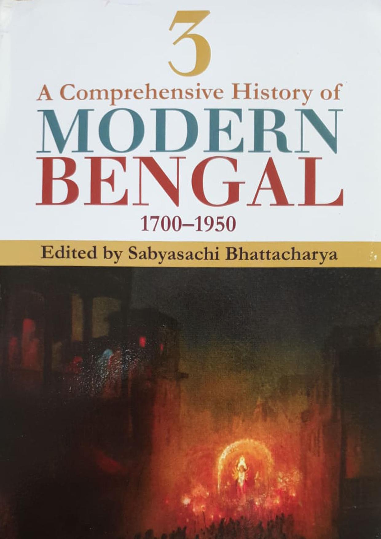 A comprehensive history of modern Bengal, 1700-1950