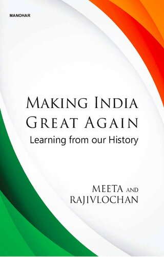 Making India Great Again: Learning from our History