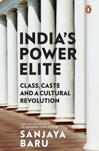 India's Power Elite: Class, Caste and Cultural Revolution