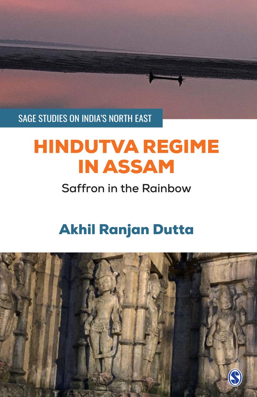 HINDUTVA REGIME IN ASSAM : saffron in the rainbow.