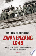 Zwanenzang 1945 Een collectief dagboek - van Hitlers laatste verjaardag tot aan de bevrijding