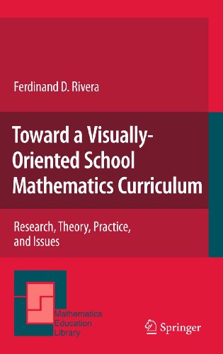 Toward A Visually Oriented School Mathematics Curriculum