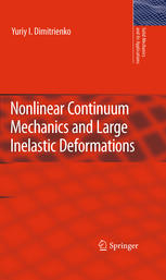 Nonlinear Continuum Mechanics and Large Inelastic Deformations