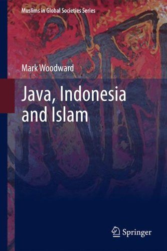 Java, Indonesia and Islam (Muslims In Global Societies Series)