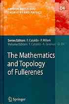 The Mathematics and Topology of Fullerenes