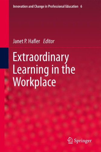 Extraordinary Learning In The Workplace (Innovation And Change In Professional Education)