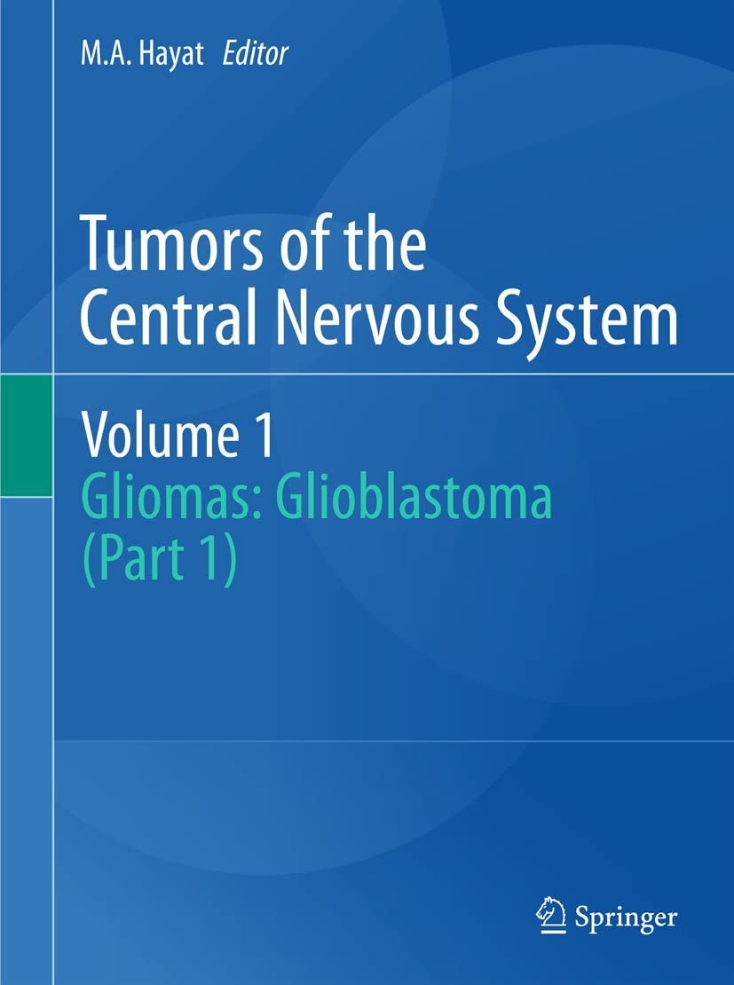 Tumors of the Central Nervous System, Volume 1