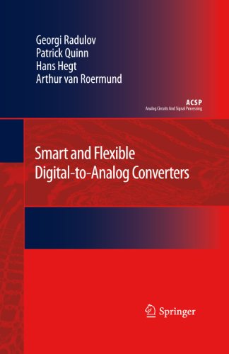 Smart And Flexible Digital To Analog Converters (Analog Circuits And Signal Processing)