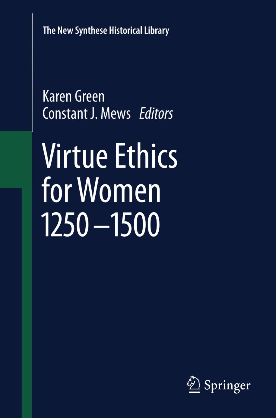 Virtue Ethics for Women 1250-1500