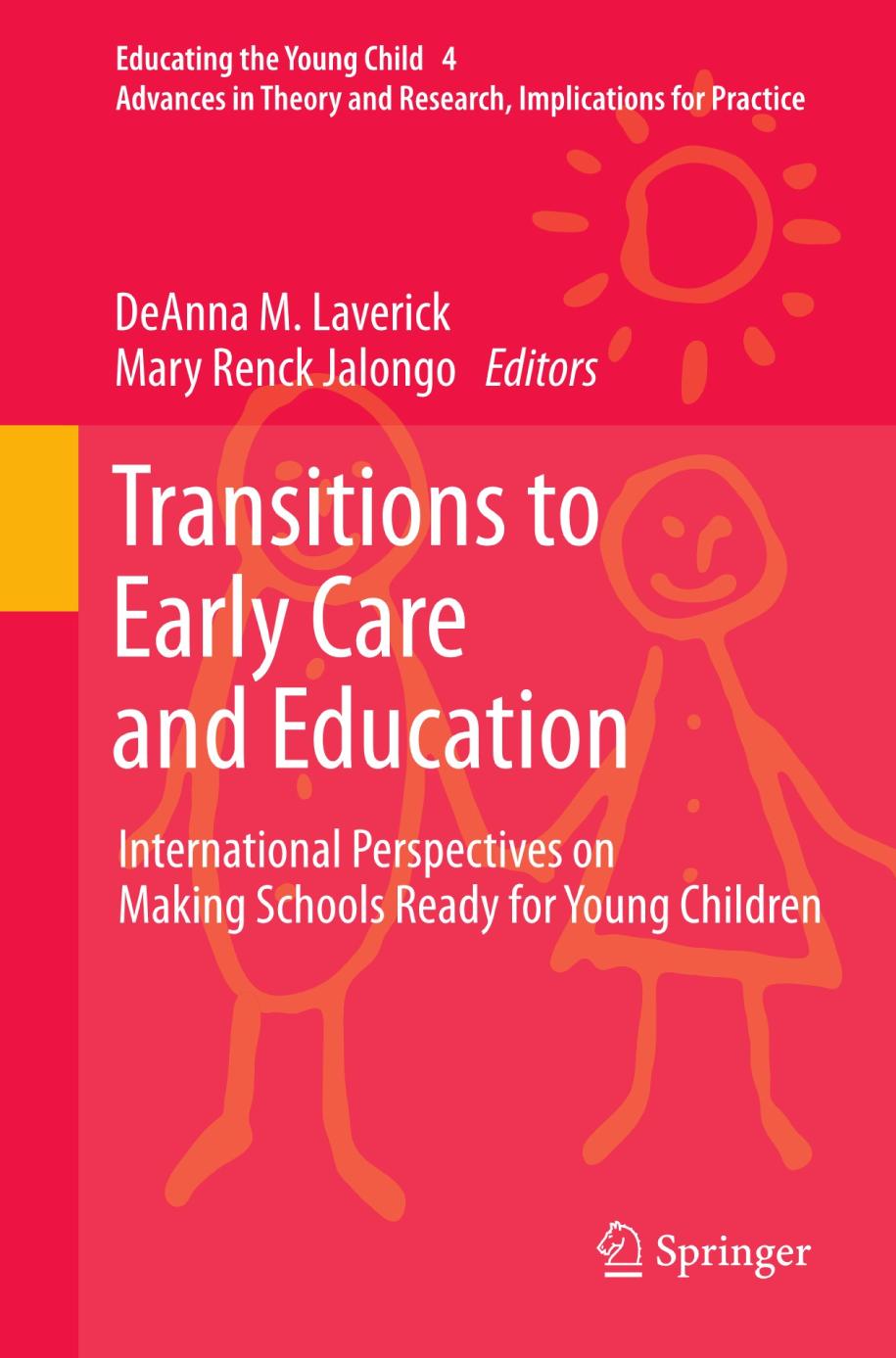 Transitions to Early Care and Education International Perspectives on Making Schools Ready for Young Children