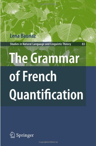 The Grammar Of French Quantification (Studies In Natural Language And Linguistic Theory)