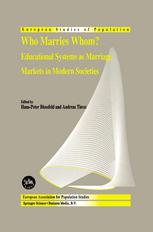 Who Marries Whom? : Educational Systems as Marriage Markets in Modern Societies