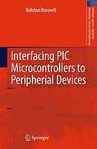 Interfacing PIC Microcontrollers to Peripherial Devices