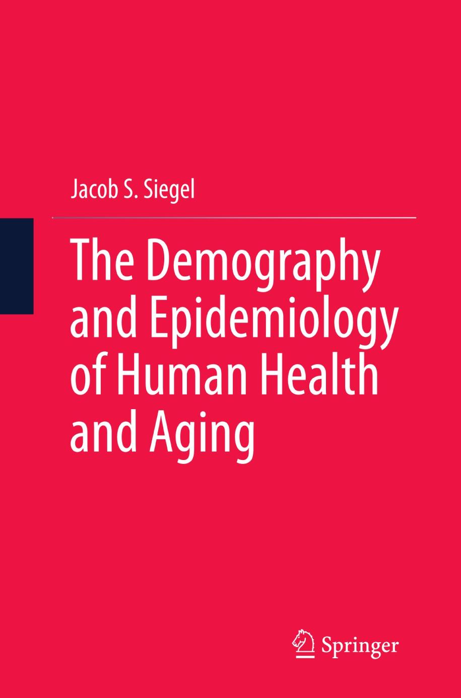 The demography and epidemiology of human health and aging