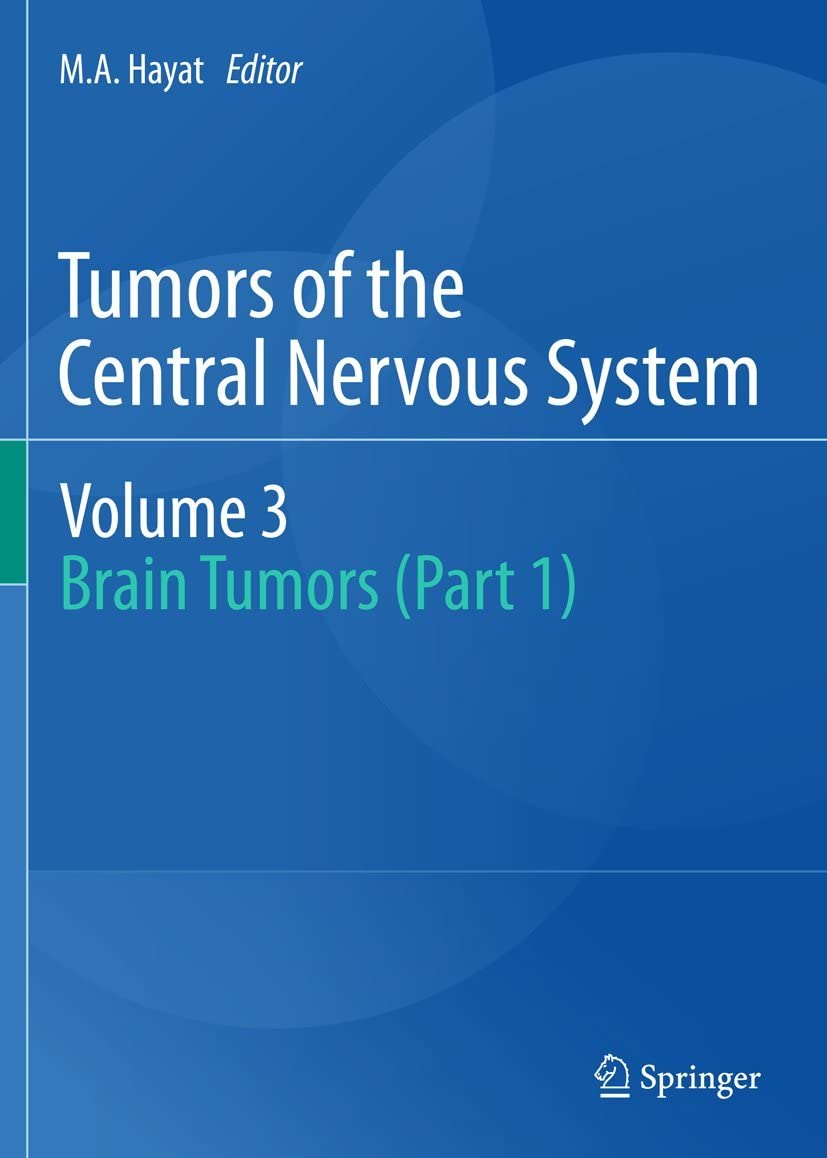 Tumors of the Central Nervous System, Volume 3