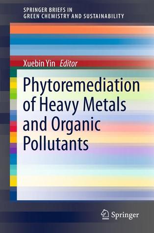 Phytoremediation of Heavy Metals and Organic Pollutants