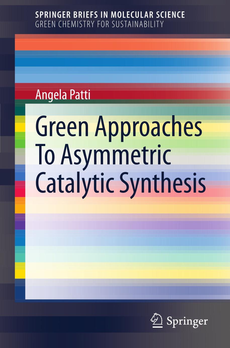 Green Approaches to Asymmetric Catalytic Synthesis