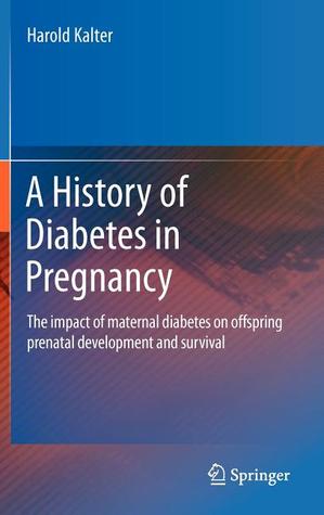 A History of Diabetes in Pregnancy