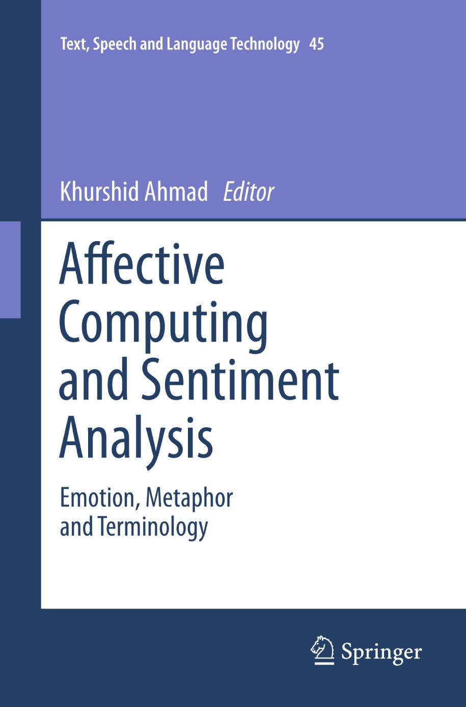 Affective Computing and Sentiment Analysis.