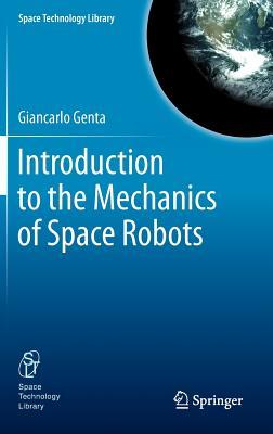 Introduction to the Mechanics of Space Robots