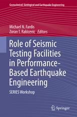 Role of seismic testing facilities in performance-based earthquake engineering : SERIES workshop