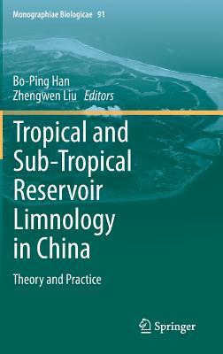 Tropical and Sub-Tropical Reservoir Limnology in China