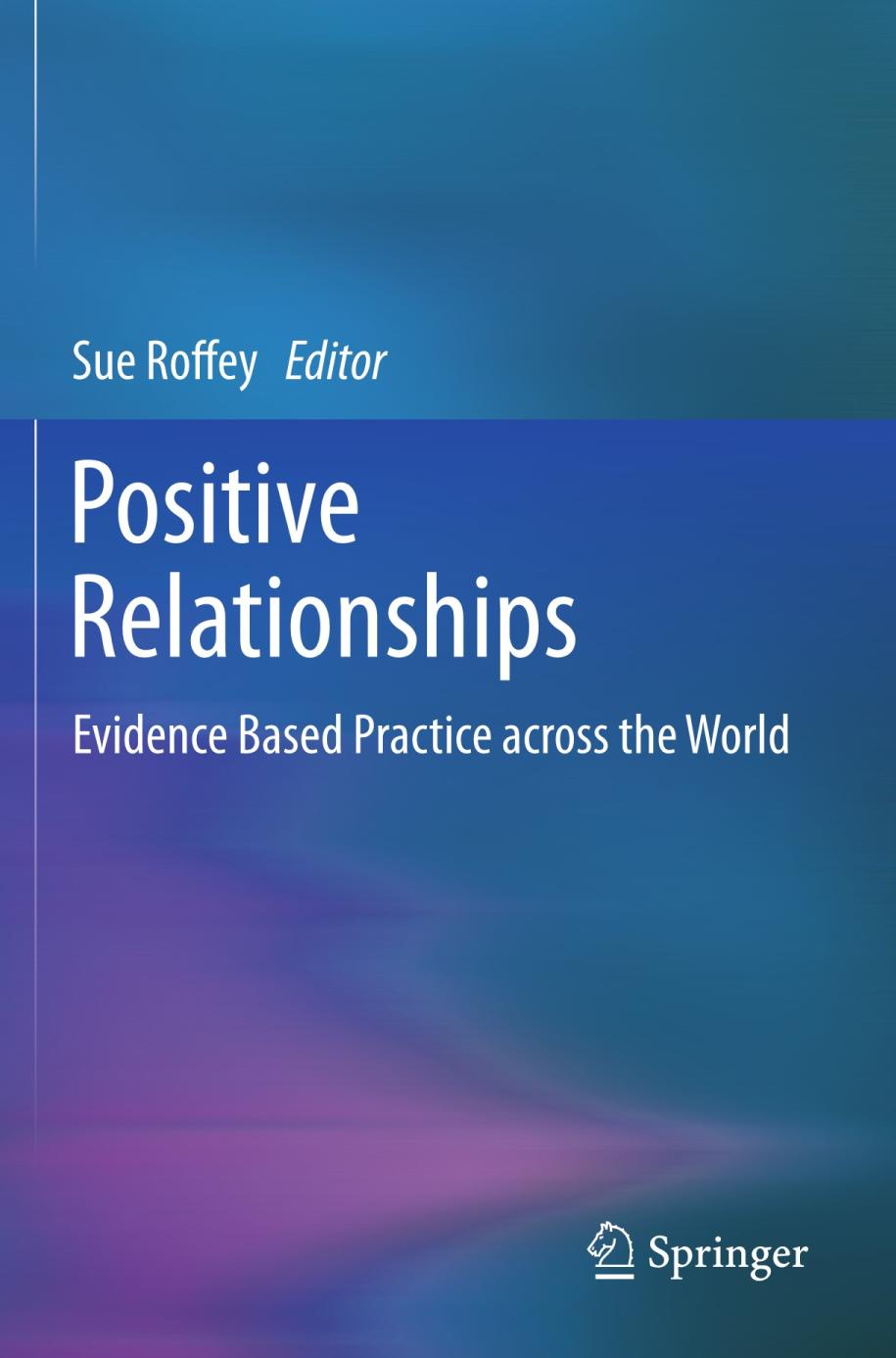 Positive relationships : evidence based practice across the world