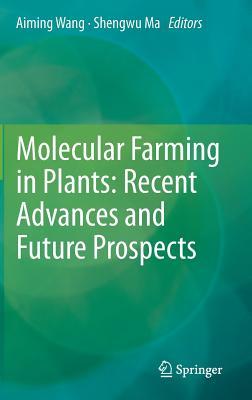 Molecular Farming in Plants