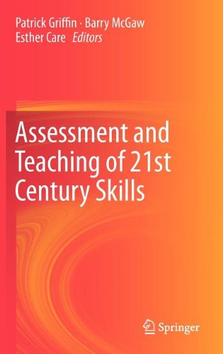 Assessment and Teaching of 21st Century Skills