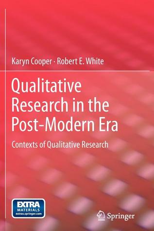 Qualitative Research in the Post-Modern Era