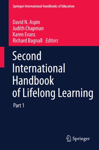 Second international handbook of lifelong learning. Part one[-two]