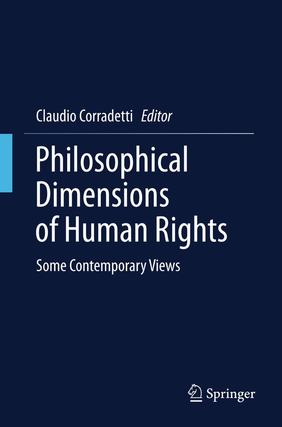 Philosophical Dimensions of Human Rights Some Contemporary Views