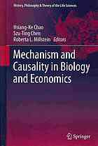 Mechanism and Causality in Biology and Economics