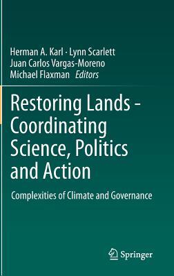 Restoring Lands - Coordinating Science, Politics and Action