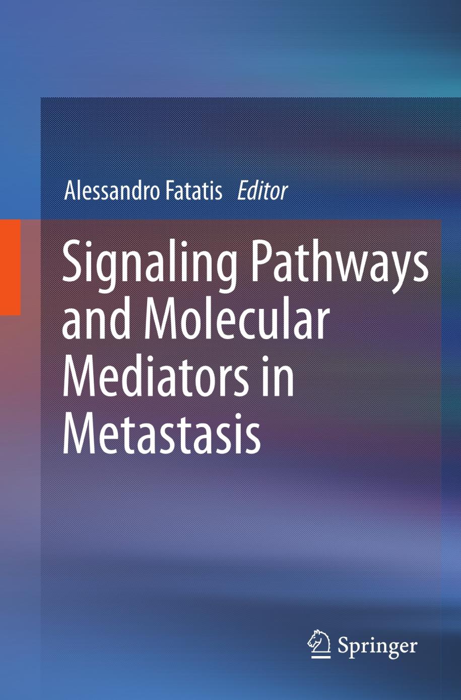 Signaling pathways and molecular mediators in metastasis