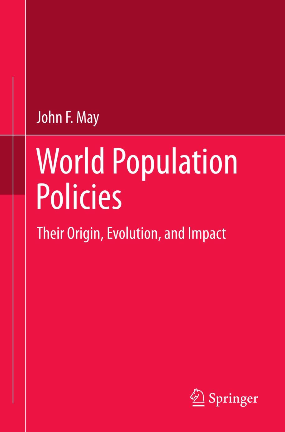 World Population Policies Their Origin, Evolution, and Impact