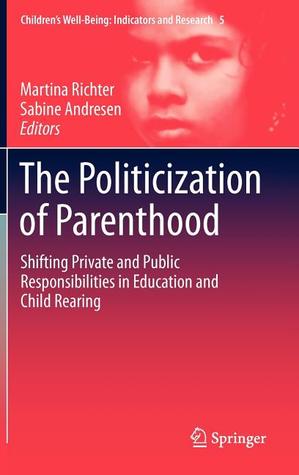 The Politicization of Parenthood