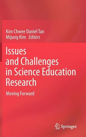 Issues and Challenges in Science Education Research