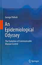 An Epidemiological Odyssey The Evolution of Communicable Disease Control