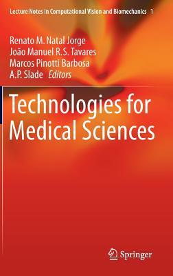 Technologies for Medical Sciences