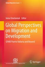 Global perspectives on migration and development : GFMD Puerto Vallarta and beyond